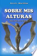 Libro SOBRE MIS ALTURAS