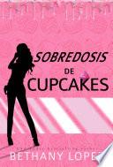 Libro Sobredosis de Cupcakes