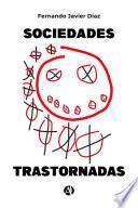 Libro Sociedades Trastornadas