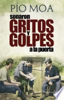 Libro Sonaron gritos y golpes a la puerta