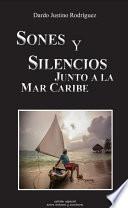 Libro SONES Y SILENCIOS JUNTO A LA MAR CARIBE