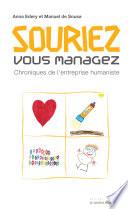Libro Souriez, vous managez : Chroniques de l'entreprise humaniste