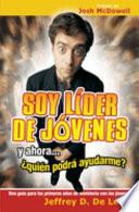 Libro Soy L-Der de Jvenes y Ahoraqui'n Podr Ayudarme?: I'm a Youth Leader, Now Who Will Help Me?