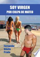 Libro Soy virgen por culpa de Mateo