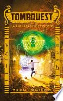 Libro SPA-TOMBQUEST 4 LA AMENAZA DE