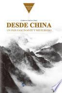Libro 来自中国：迷人之境（西）【Desde China: un país fascinante y misterioso】