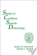 Libro Studies in Caribbean Spanish Dialectology