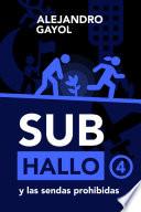 Libro Subhallo y las sendas prohibidas • #4