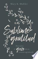 Libro Sublime gratitud