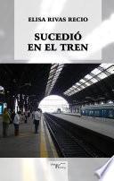 Libro Sucedió en el tren