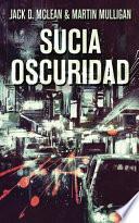 Libro Sucia Oscuridad