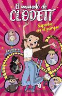 Libro Superlío en el parque de atracciones (El mundo de Clodett 10)