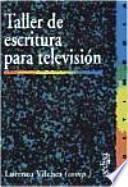 Libro Taller de escritura para televisión