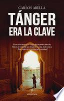 Libro Tánger era la clave