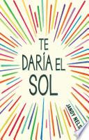 Libro Te Daria El Sol