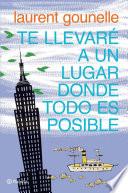 Libro Te llevaré a un lugar donde todo es posible