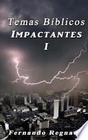 Libro Temas Biblicos Impactantes I