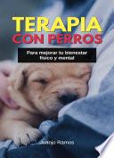 Libro Terapia con perros para mejorar tu bienestar físico y mental