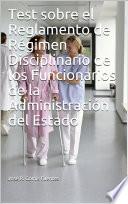 Libro Test sobre el Reglamento de Régimen Disciplinario de los Funcionarios de la Administración del Estado