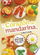 Libro The Chocolate Box Girls. Corazón de mandarina