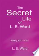 Libro The Secret Life of L. E. Ward