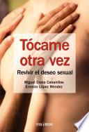 Libro Tócame otra vez