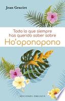 Libro Todo Lo Que Siempre Quisiste Saber Sobre Ho'oponopono