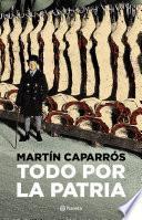 Libro Todo por la patria