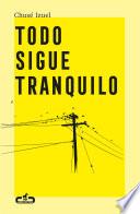 Libro Todo sigue tranquilo