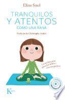 Libro Tranquilos y atentos como una rana