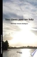 Libro Tres Claves Para Ser Feliz