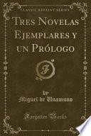 Libro Tres Novelas Ejemplares y un Prólogo (Classic Reprint)