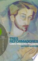 Libro Tres reformadores