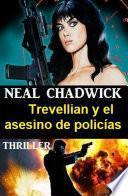 Libro Trevellian y el asesino de policías: Thriller