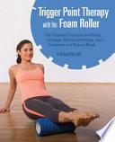 Libro Trigger Point Therapy with the Foam Roller