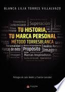 Libro Tu historia, tu marca personal: método Torresblanca