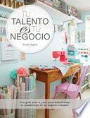 Libro Tu Talento Es Tu Negocio