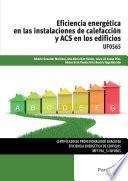 Libro UF0565 - Eficiencia energética en las instalaciones de calefacción y ACS en los edificios