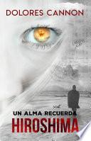 Libro Un alma recuerda Hiroshima