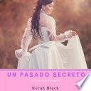 Libro Un Pasado Secreto (La Colección Completa)