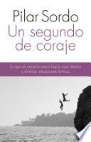 Libro Un segundo de coraje