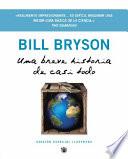Libro Una Breve Historia De Casi Todo/ A Short History of Nearly Everything