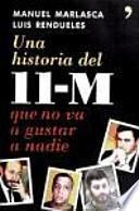 Libro Una historia del 11-M que no va a gustar a nadie