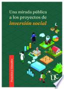 Libro Una mirada publica a los proyectos de inversion social