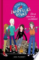 Libro Una semana increíble (Serie El Club de las Zapatillas Rojas 5)