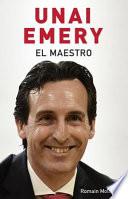 Libro Unai Emery. El Maestro