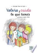 Libro Valora y cuida lo que tienes