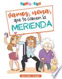 Libro Vamos nena, que te comen la merienda