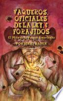 Libro Vaqueros, Oficiales de la ley y Forajidos