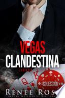 Libro Vegas Clandestina - Libros 1-4